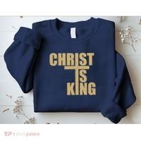 CHRIST IS KING JESUS IS KING Sweatshirt thumb 2