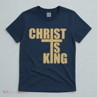 CHRIST IS KING JESUS IS KING T-Shirt thumb 5