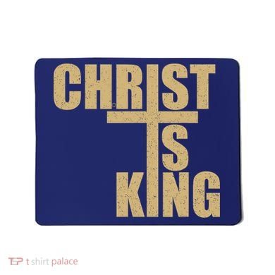 CHRIST IS KING JESUS IS KING Mousepad