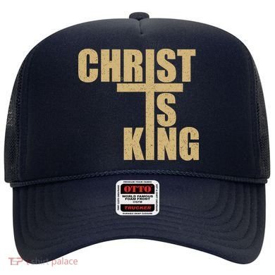 CHRIST IS KING JESUS IS KING Hat