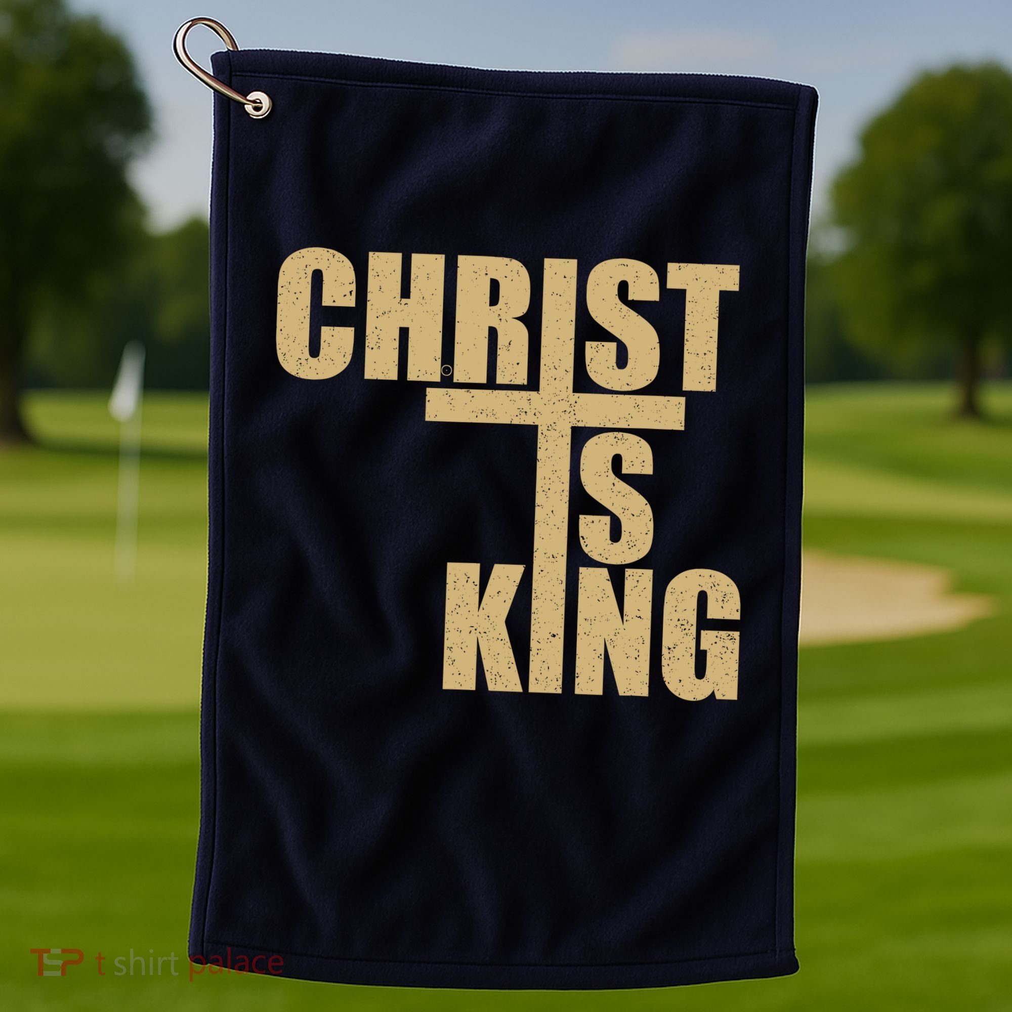 CHRIST IS KING JESUS IS KING Golf Towel