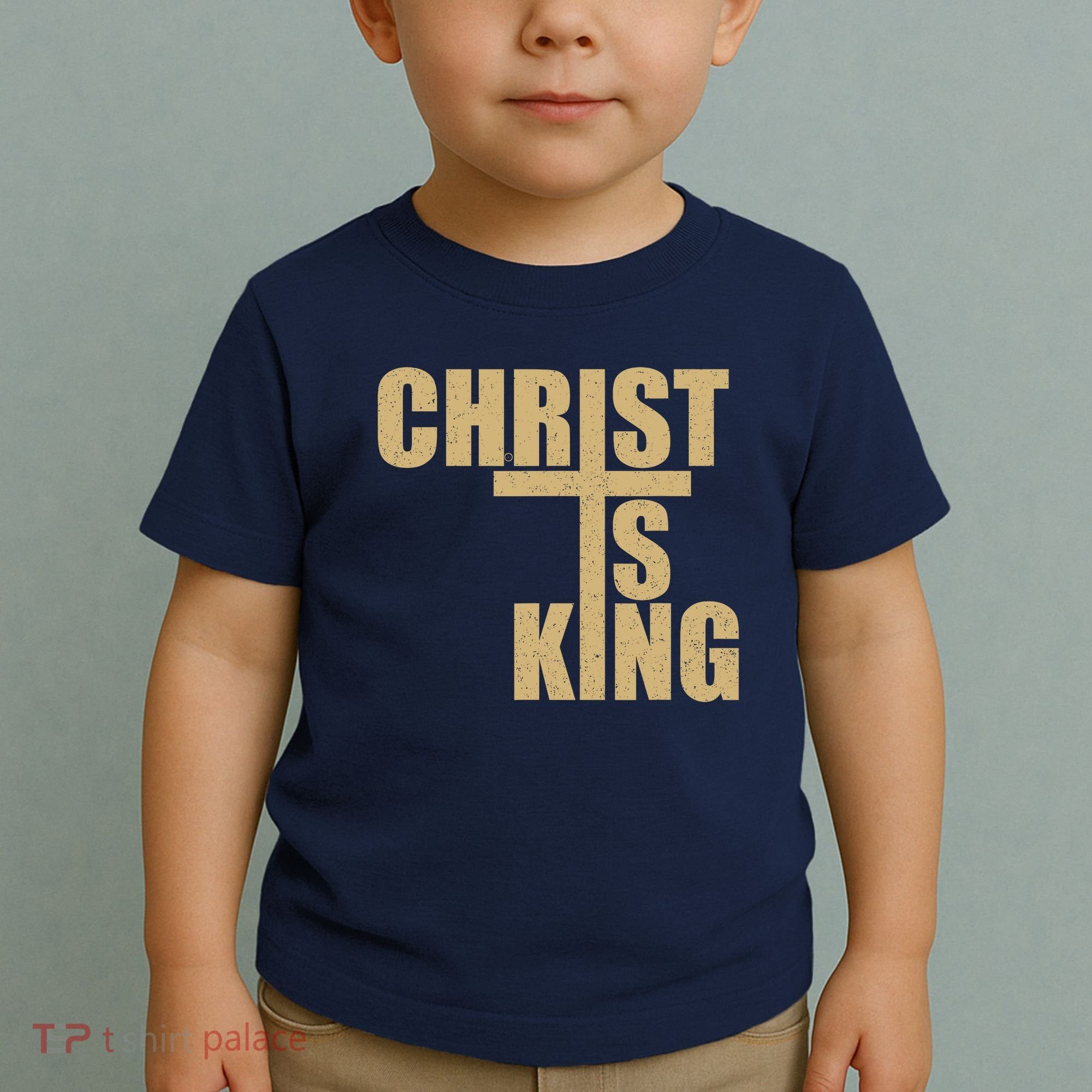 CHRIST IS KING JESUS IS KING Toddler T-Shirt