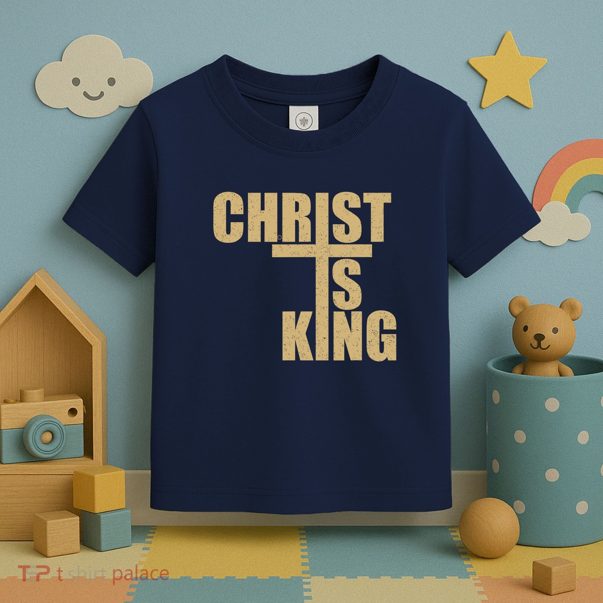 CHRIST IS KING JESUS IS KING Toddler T-Shirt