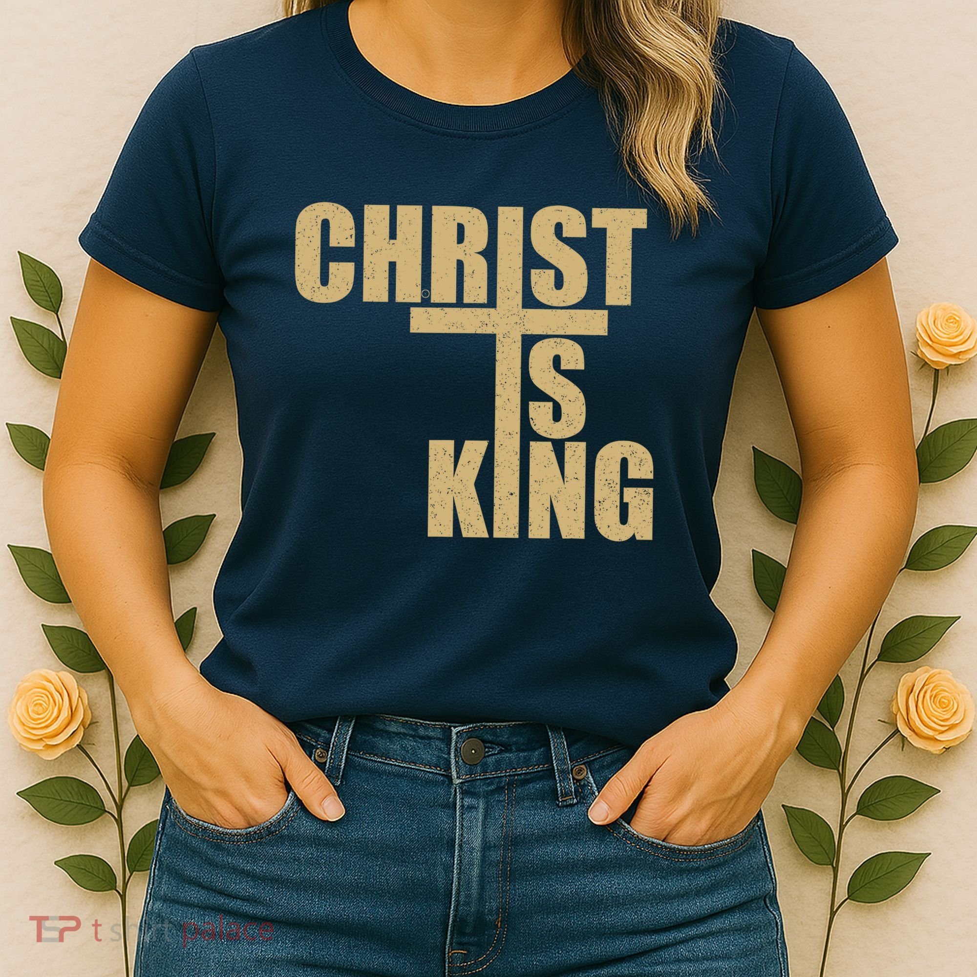 CHRIST IS KING JESUS IS KING Women's T-Shirt