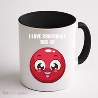 Cuntmama I Love Consuming Red 40 Coffee Mug thumb 1