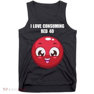 Cuntmama I Love Consuming Red 40 Tank Top