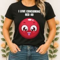 Cuntmama I Love Consuming Red 40 Women's T-Shirt thumb 2