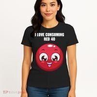 Cuntmama I Love Consuming Red 40 Women's T-Shirt thumb 4