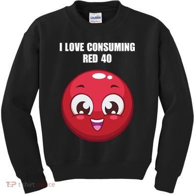 Cuntmama I Love Consuming Red 40 Kids Sweatshirt