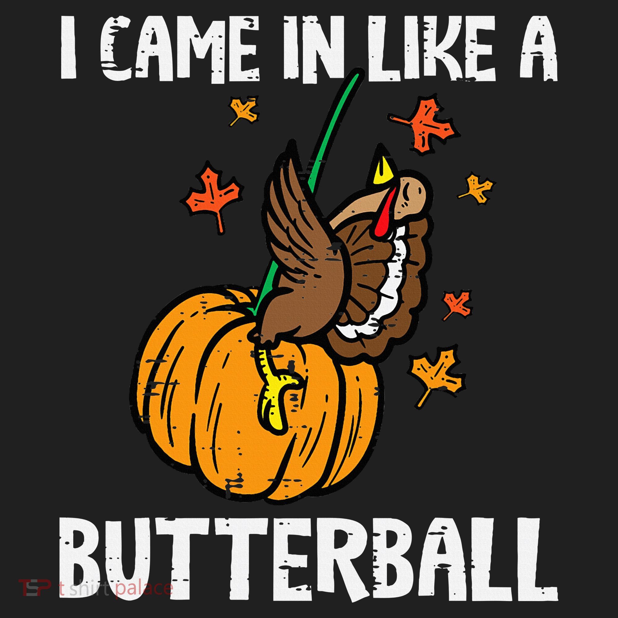 Came In Like A Butterball Funny Thanksgiving Golf Towel