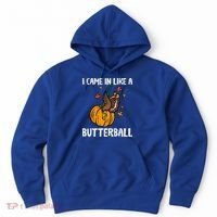Came In Like A Butterball Funny Thanksgiving Hoodie thumb 0