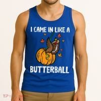 Came In Like A Butterball Funny Thanksgiving Tank Top thumb 3