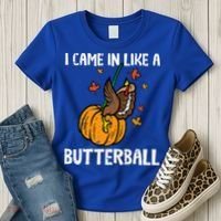 Came In Like A Butterball Funny Thanksgiving Women's T-Shirt thumb 3