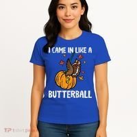 Came In Like A Butterball Funny Thanksgiving Women's T-Shirt thumb 4