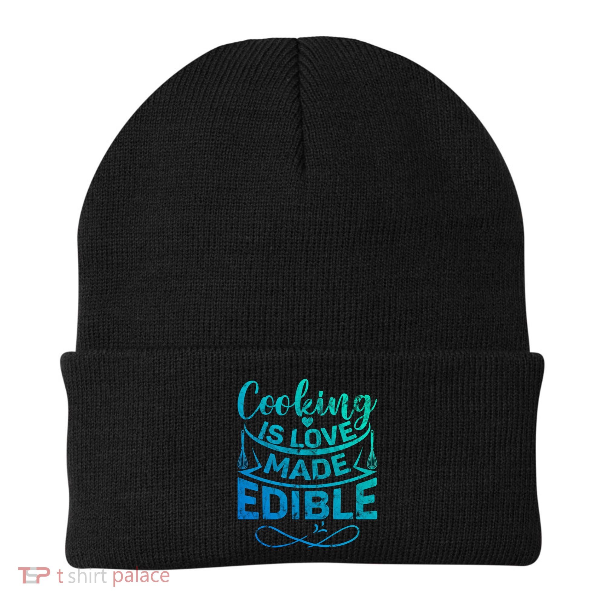 Cooking Is Love Made Edible Funny Chef Gift Beanie