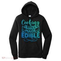 Cooking Is Love Made Edible Funny Chef Gift Women's Hoodie thumb 0