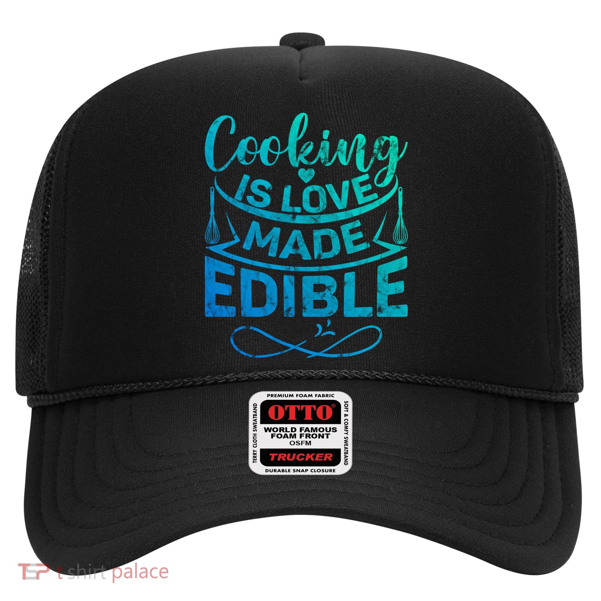 Cooking Is Love Made Edible Funny Chef Gift Hat