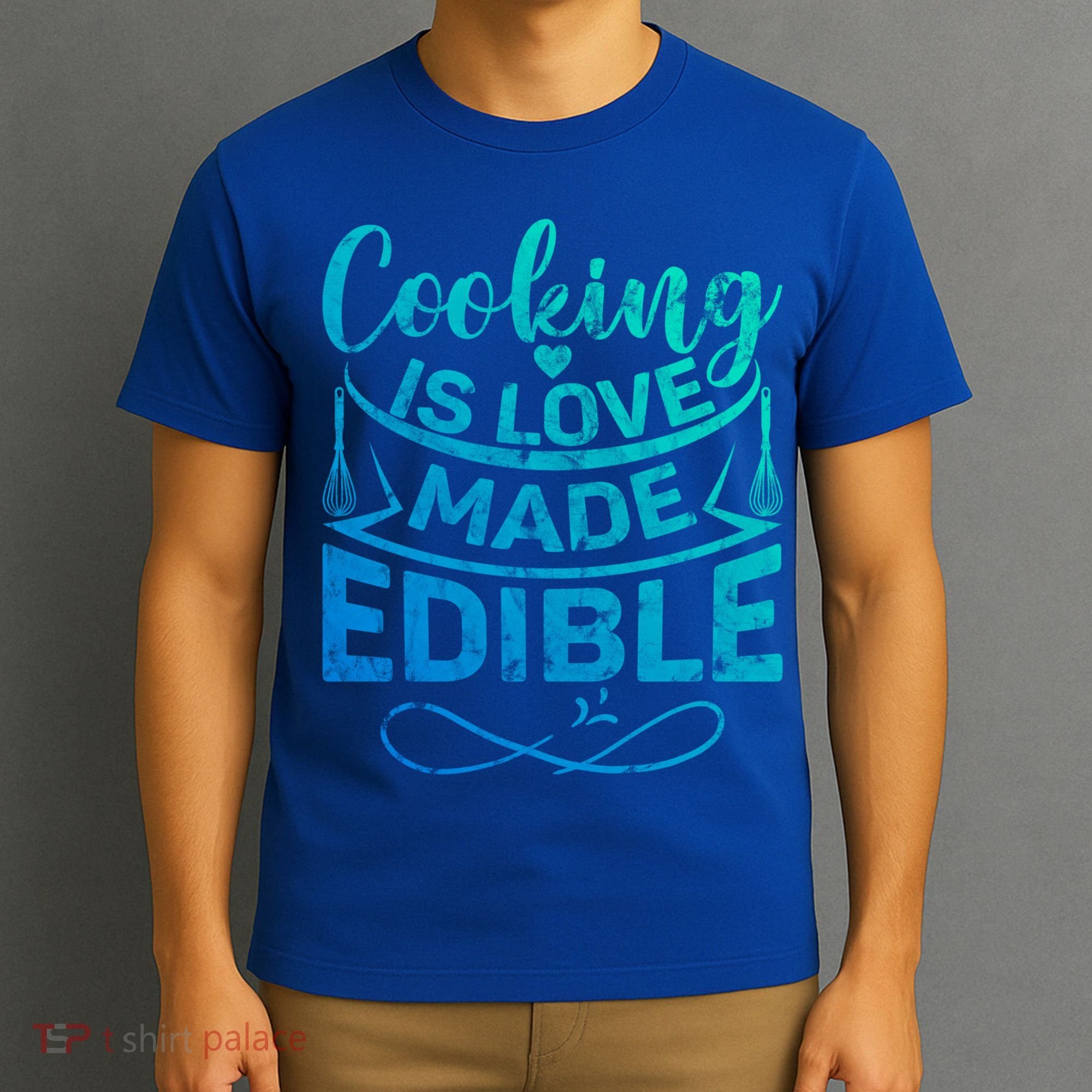 Cooking Is Love Made Edible Funny Chef Gift T-Shirt