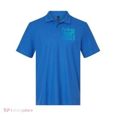 Cooking Is Love Made Edible Funny Chef Gift Polo