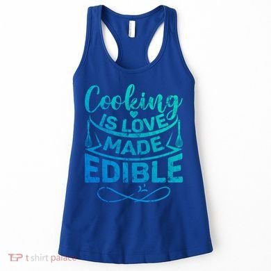 Cooking Is Love Made Edible Funny Chef Gift Women's Tank Top