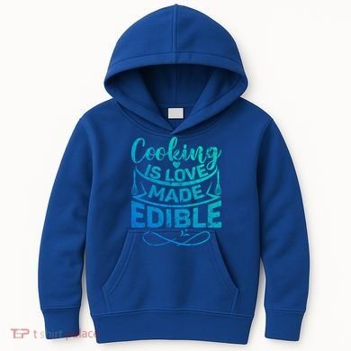 Cooking Is Love Made Edible Funny Chef Gift Kids Hoodie