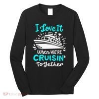 Cruise I Love It When Were Cruisin Together Long Sleeve Shirt thumb 0