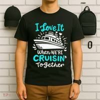 Cruise I Love It When Were Cruisin Together T-Shirt thumb 6