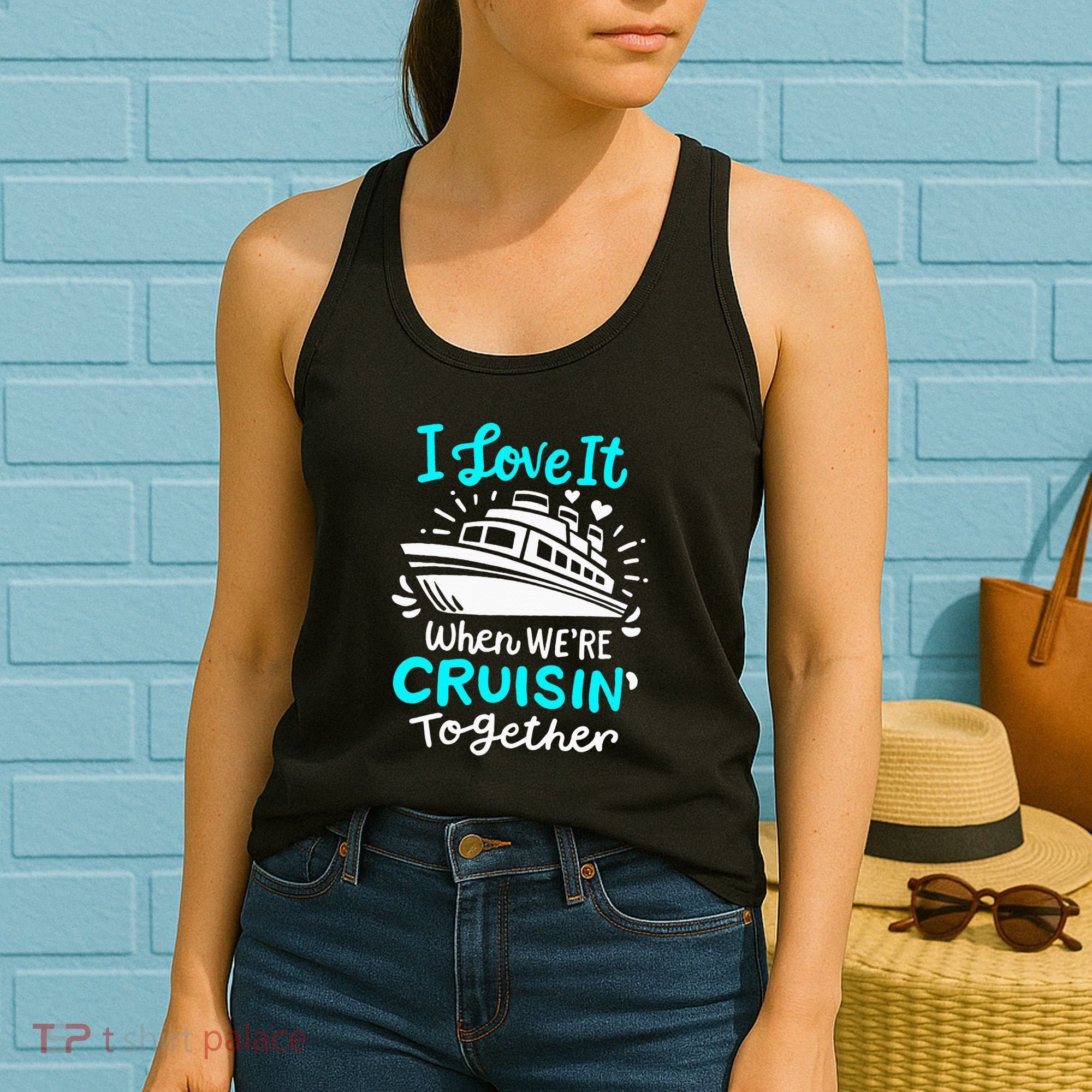 Cruise I Love It When Were Cruisin Together Women's Tank Top