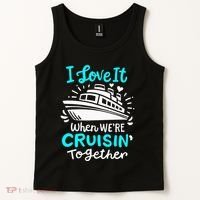 Cruise I Love It When Were Cruisin Together Tank Top thumb 2