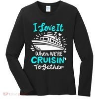 Cruise I Love It When Were Cruisin Together Women's Long Sleeve Shirt thumb 0