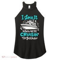 Cruise I Love It When Were Cruisin Together Women's Perfect Tri Rocker Tank thumb 0