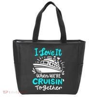 Cruise I Love It When Were Cruisin Together Tote Bag thumb 0