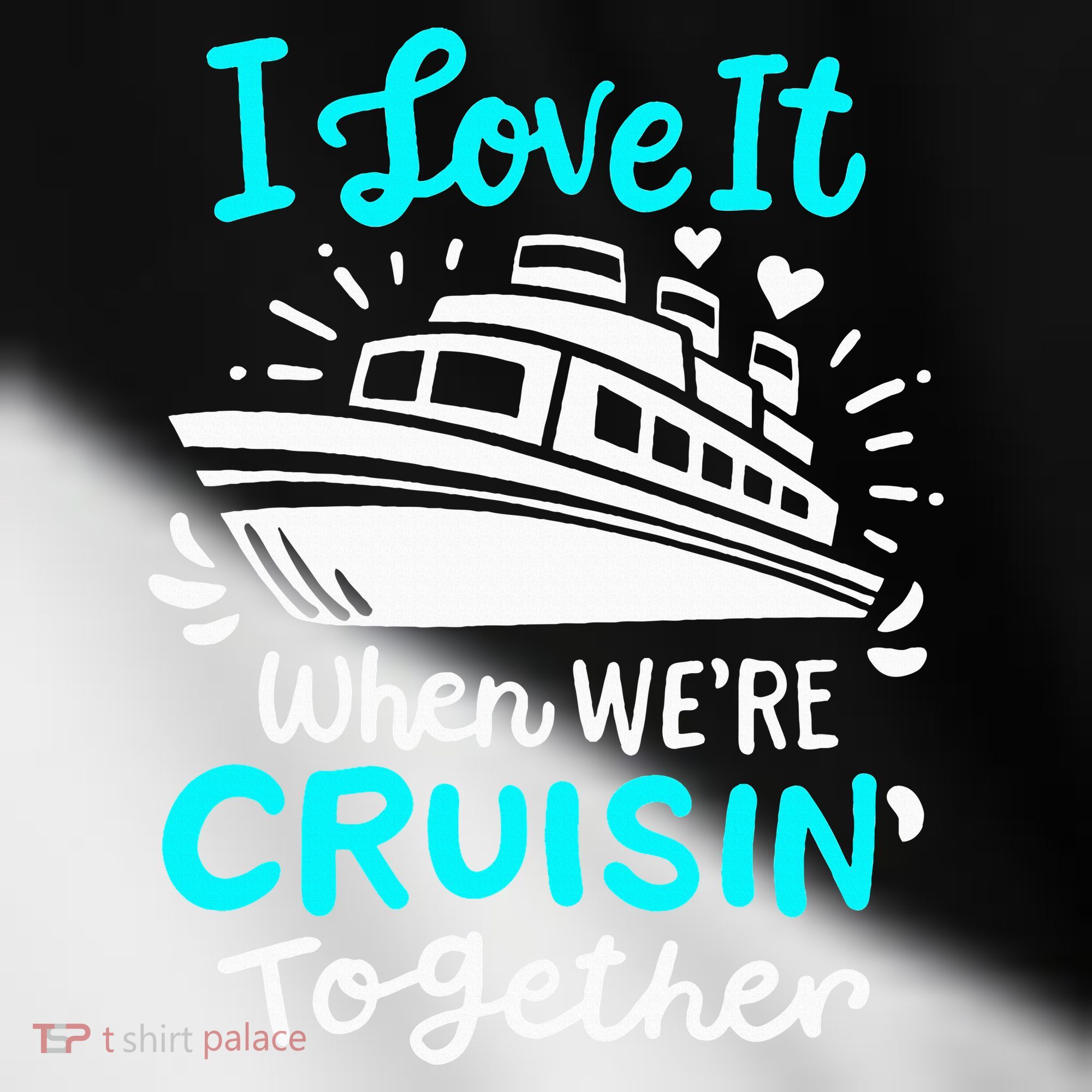 Cruise I Love It When Were Cruisin Together Toddler Fine Jersey T-Shirt