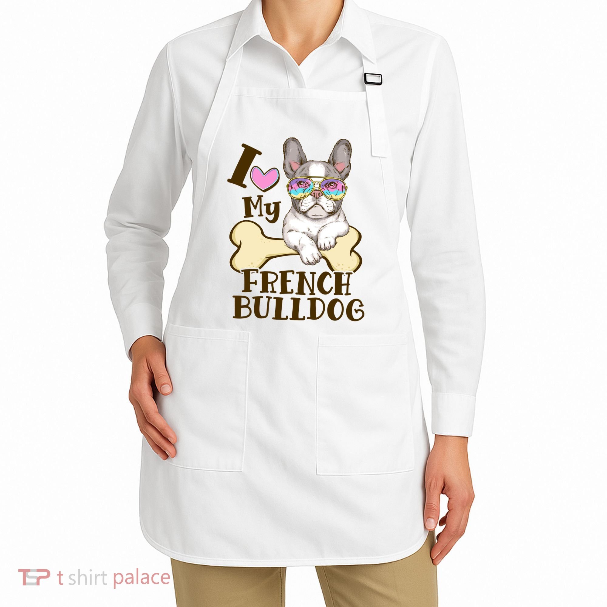 Cute I Love My French Bulldog Apron
