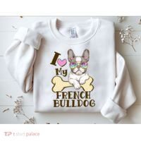 Cute I Love My French Bulldog Sweatshirt thumb 2