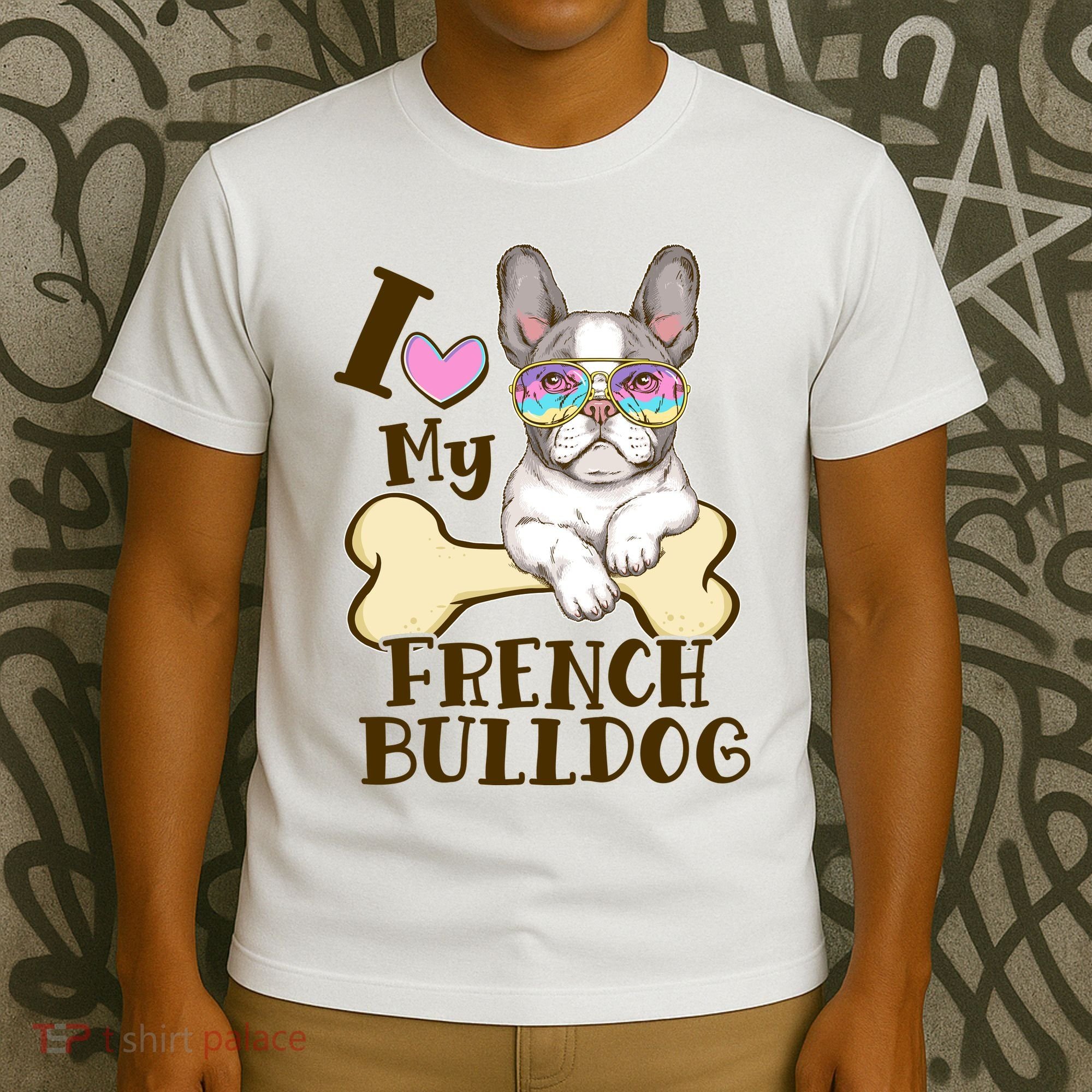 Cute I Love My French Bulldog T-Shirt
