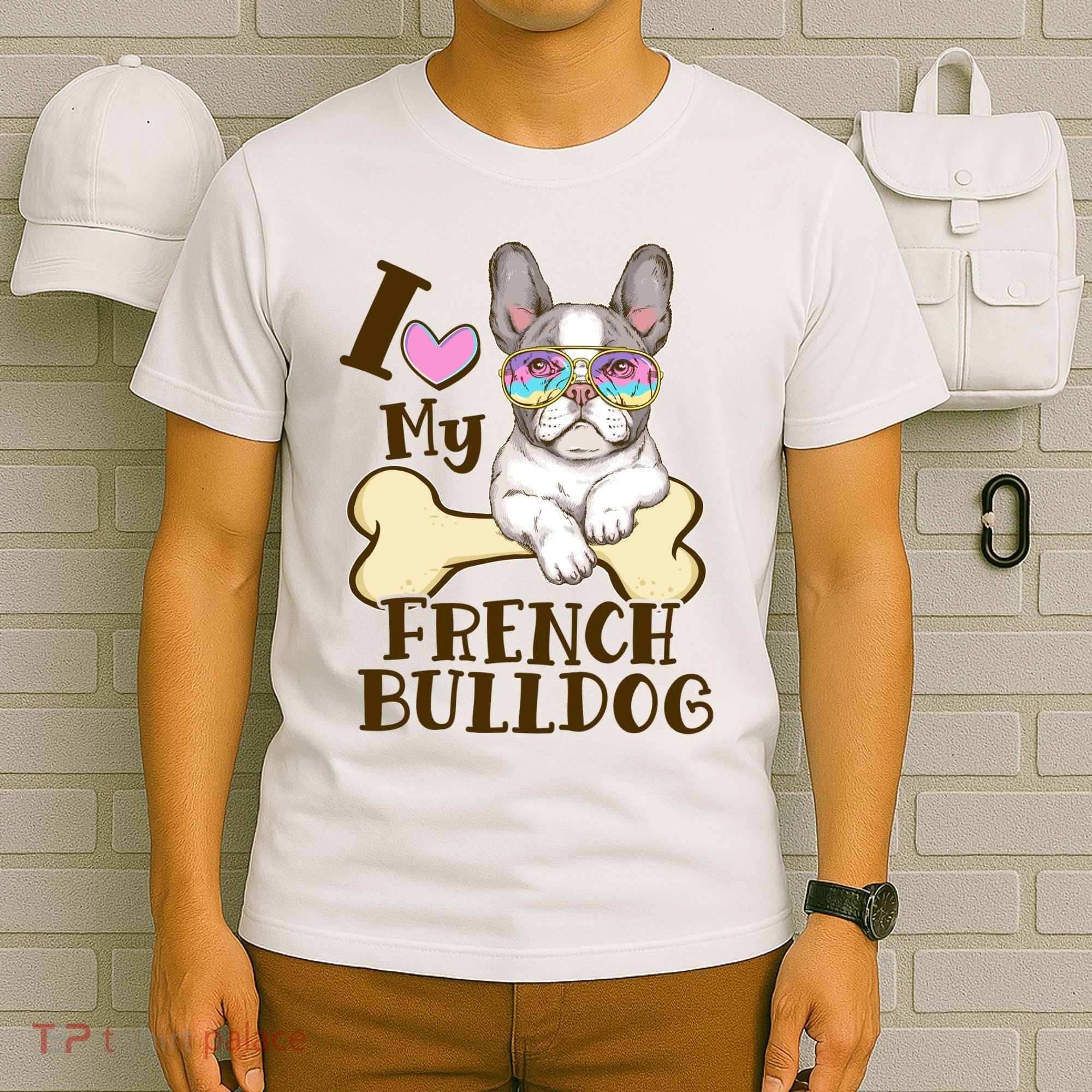 Cute I Love My French Bulldog T-Shirt