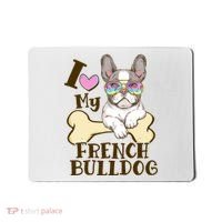 Cute I Love My French Bulldog Mousepad thumb 0