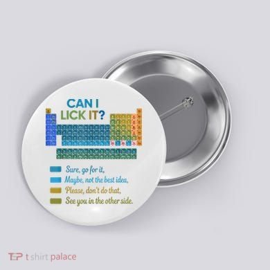 Can I Lick It Funny 100 Days Of School Periodic Table Button
