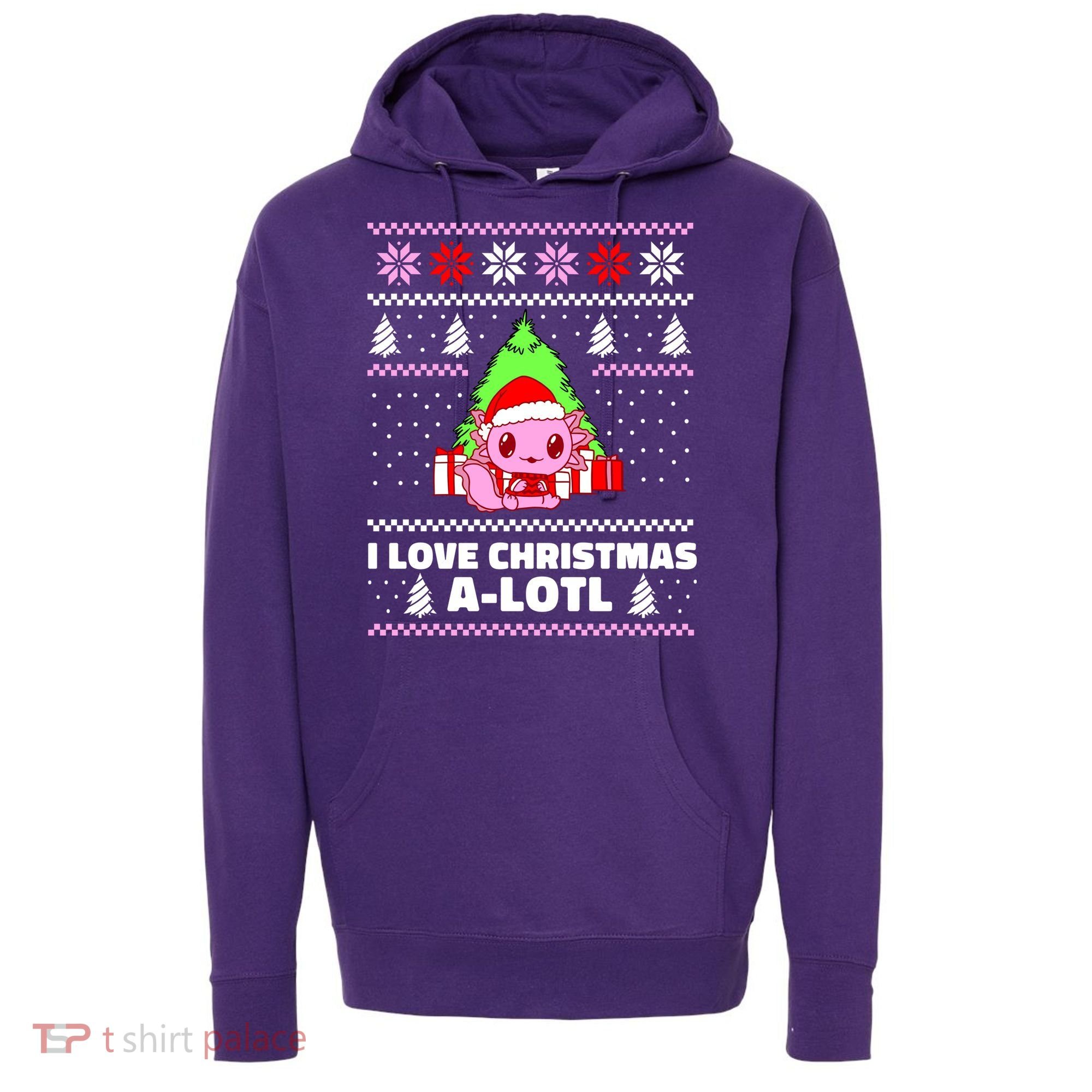 Cute I Love Christmas A Lotl Axolotl Funny Presents Ugly Hoodie