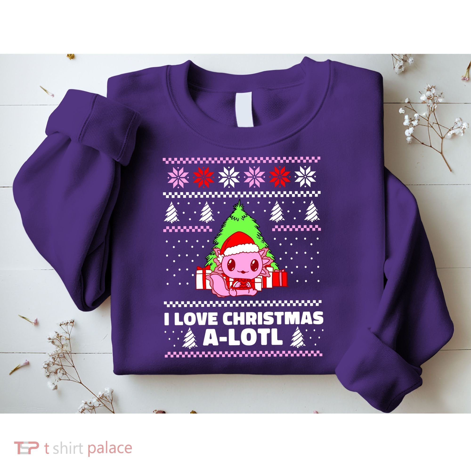 Cute I Love Christmas A Lotl Axolotl Funny Presents Ugly Sweatshirt