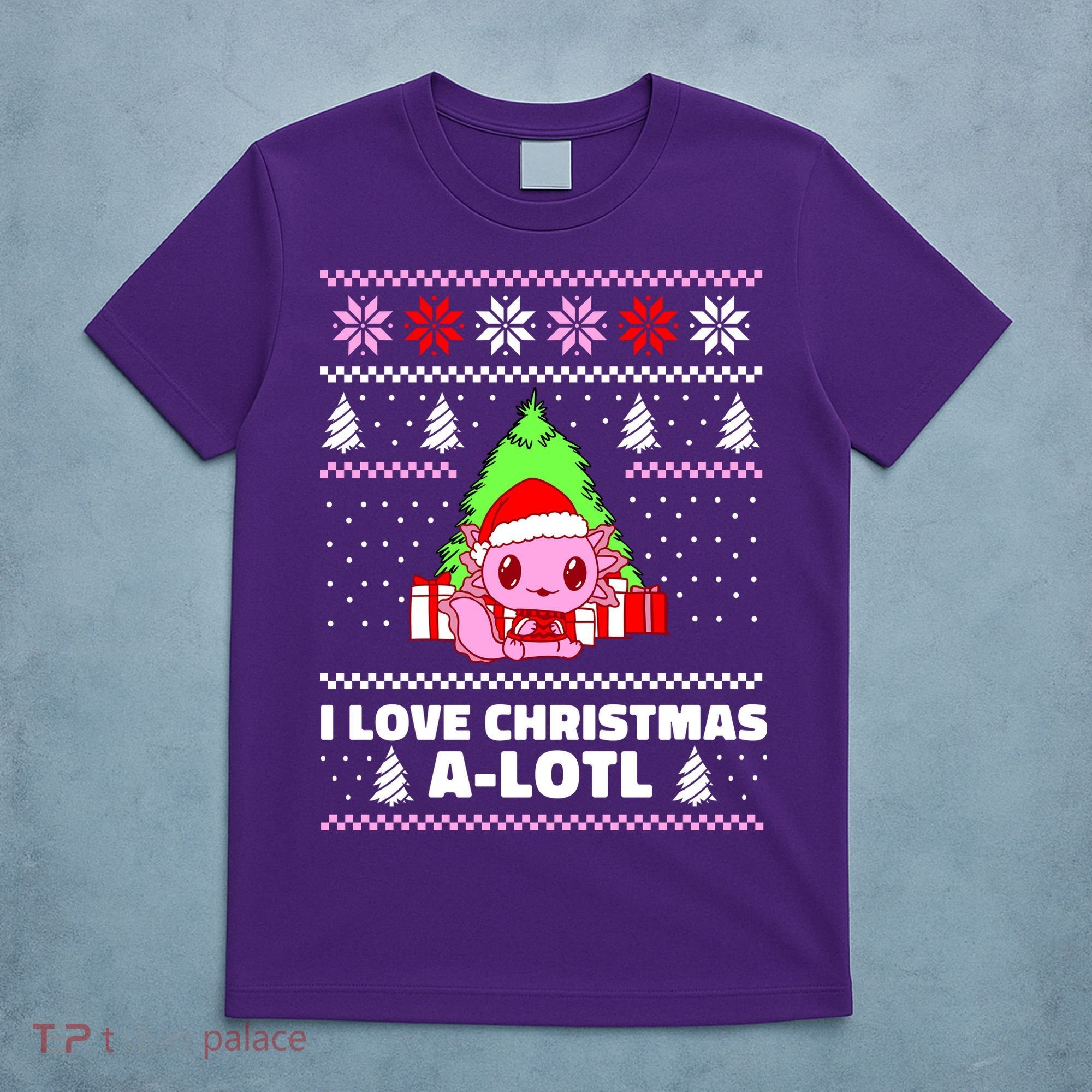 Cute I Love Christmas A Lotl Axolotl Funny Presents Ugly T-Shirt