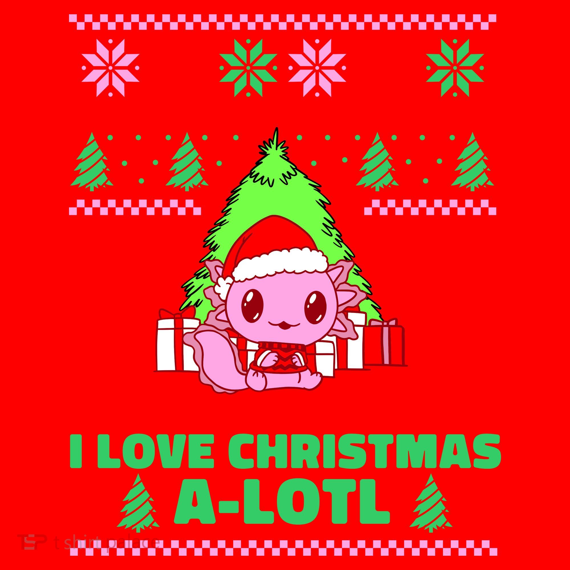 Cute I Love Christmas A Lotl Axolotl Funny Presents Ugly Santa Hat
