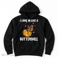 Came In Like A Butterball Funny Thanksgiving Women Hoodie thumb 0