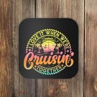 Cruise I Love It When WeRe Cruisin Together Couple Matching Coaster thumb 0