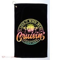 Cruise I Love It When WeRe Cruisin Together Couple Matching Golf Towel thumb 0