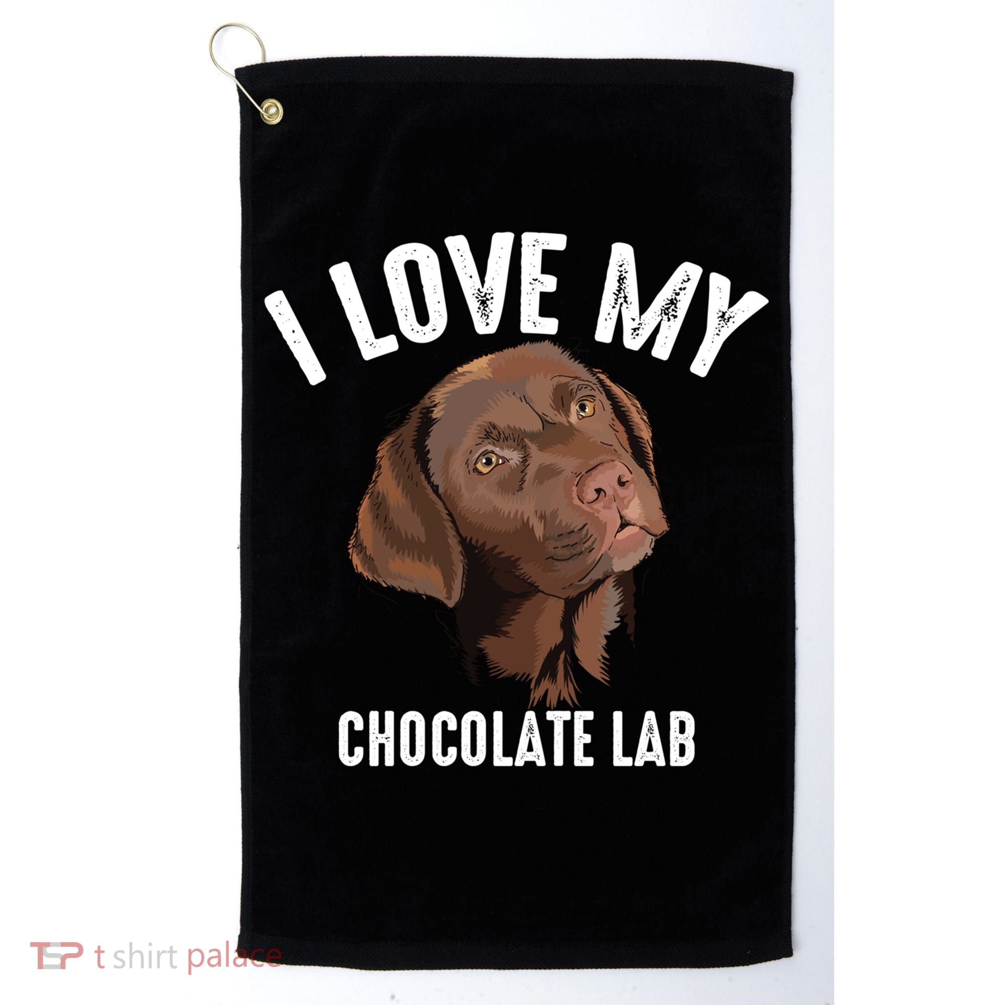 Cool I Love My Chocolate Lab Funny Brown Labrador Pet Gift Funny Gift Golf Towel