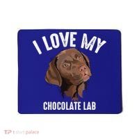 Cool I Love My Chocolate Lab Funny Brown Labrador Pet Gift Funny Gift Mousepad thumb 0