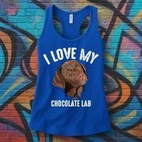 Cool I Love My Chocolate Lab Funny Brown Labrador Pet Gift Funny Gift Women's Tank Top thumb 3