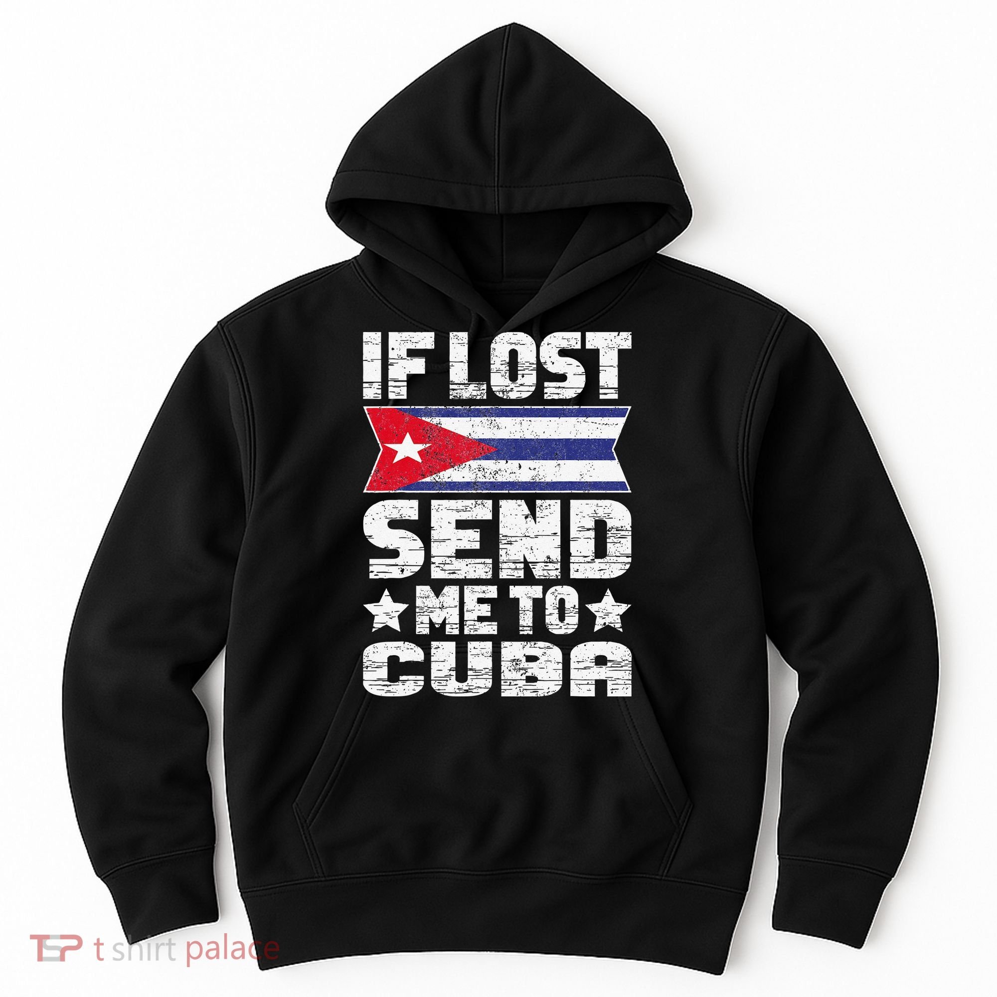 Cuban If Lost Send Me To Cuba Hoodie